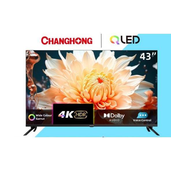 CHANGHONG U43QCN1 QLED TV 43 INCH 4K UHD GOGGLE TV SMART TV DIGITAL TV 43QCN1 QCN1 SERIES