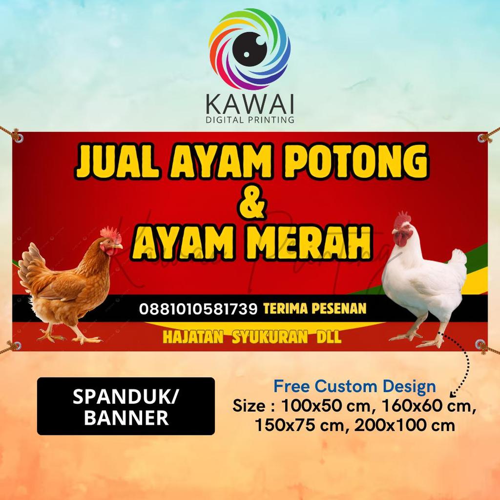 Spanduk Banner MMT Jual Ayam Potong & Ayam Merah  Bisa Rekuest 200x100 Cm