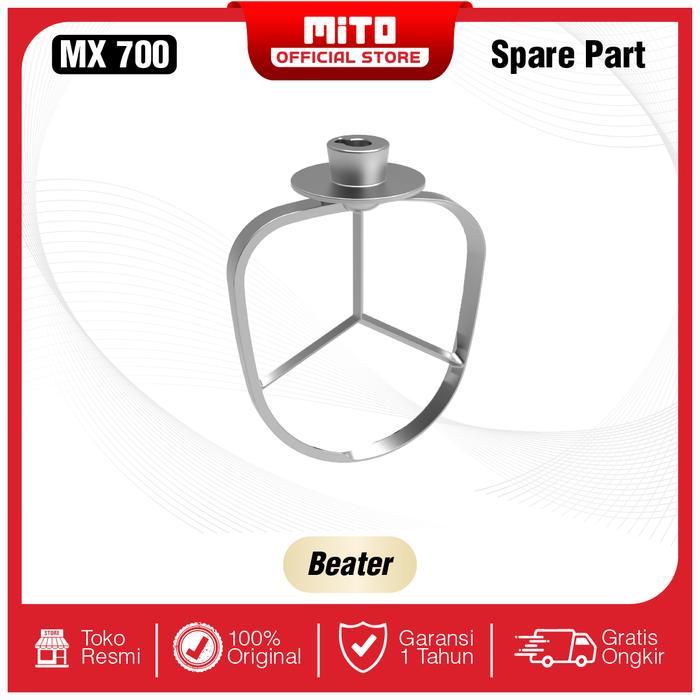 SPARE PART MITO Stand Mixer MX700 - Beater - Hook - Egg Whisker - Beater