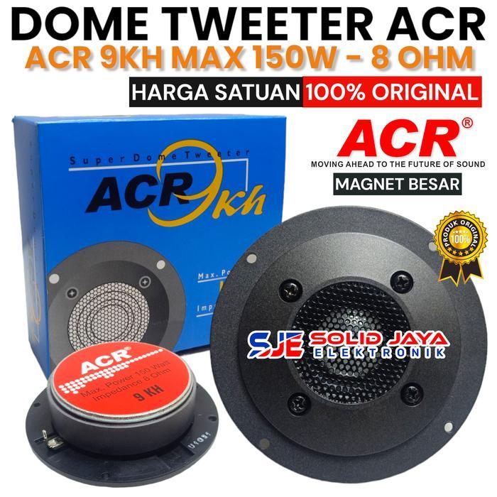 Tweeter ACR KH9 Dome Tweeter ACR KH 9 150 Watt Twiter