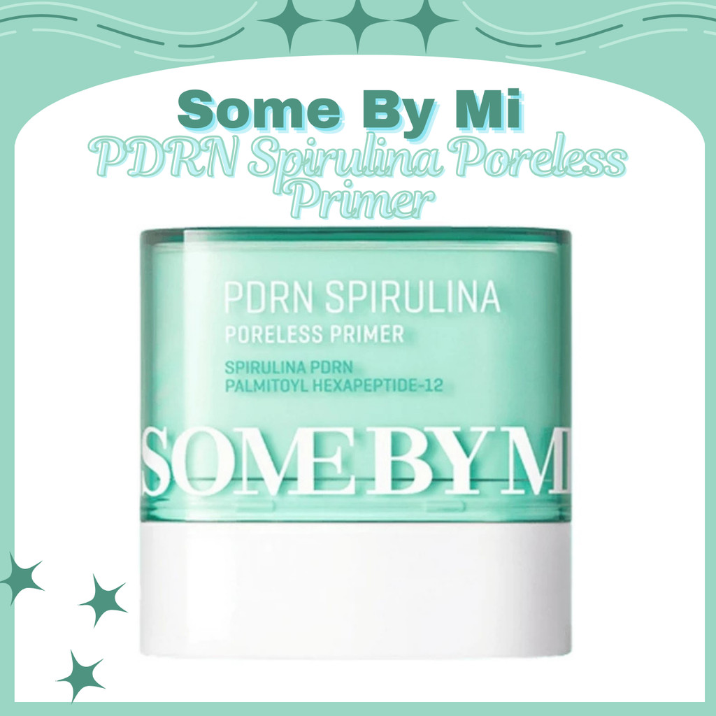 Some By Mi PDRN Spirulina Poreless Primer 10g