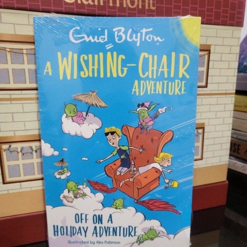 A Wishing Chair Adventure-Off on A Holiday Adventure by Enid Blyton