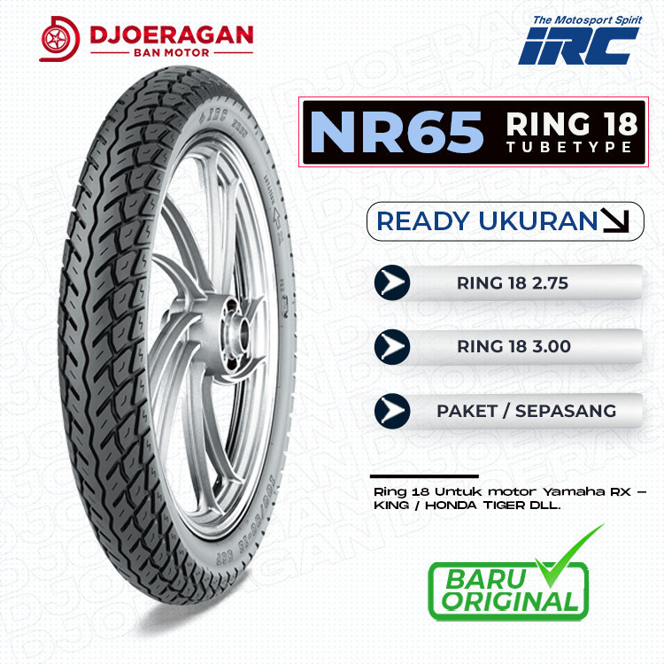 SEPASANG / SATUAN BAN MOTOR RX KING IRC NR65 Ring 18 Non Tubeless DEPAN BELAKANG MEGAPRO THUNDER