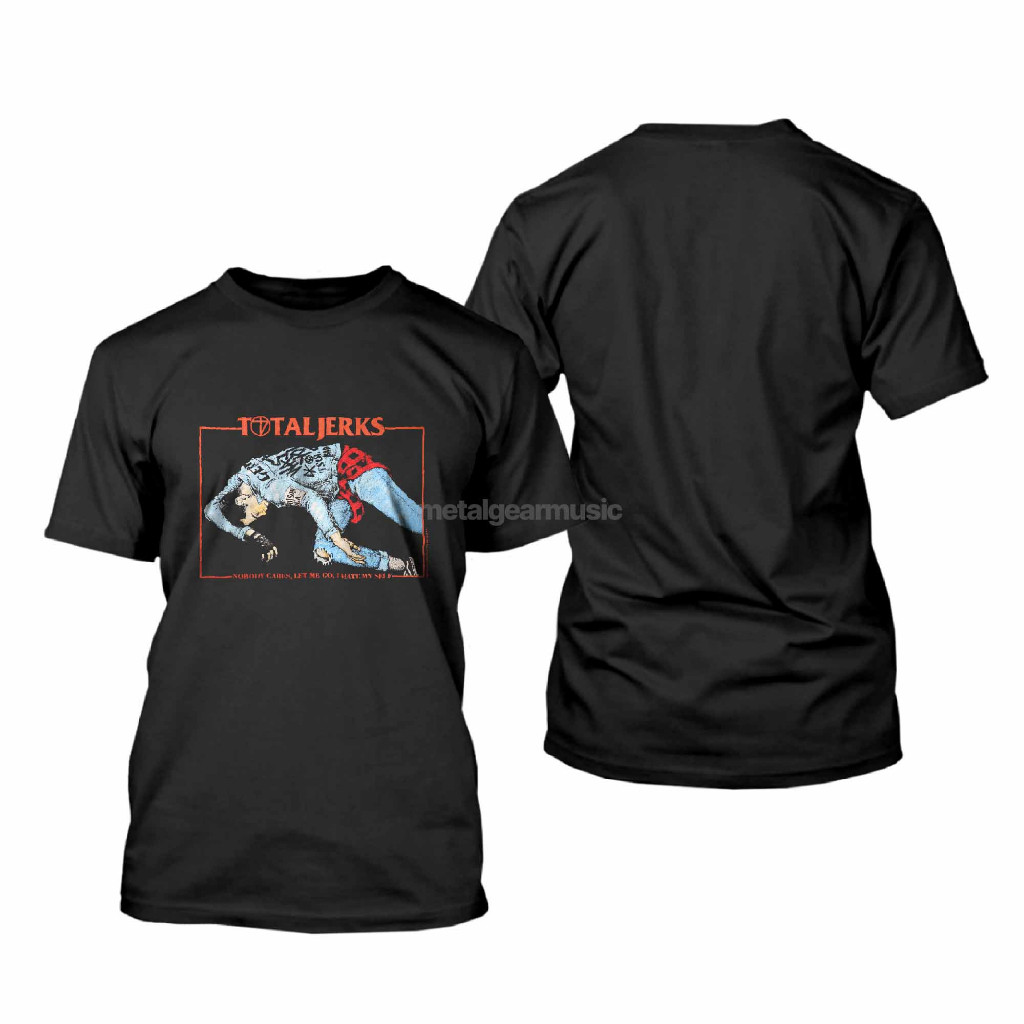 ORIGINAL TOTAL JERKS - LET ME GO TSHIRT