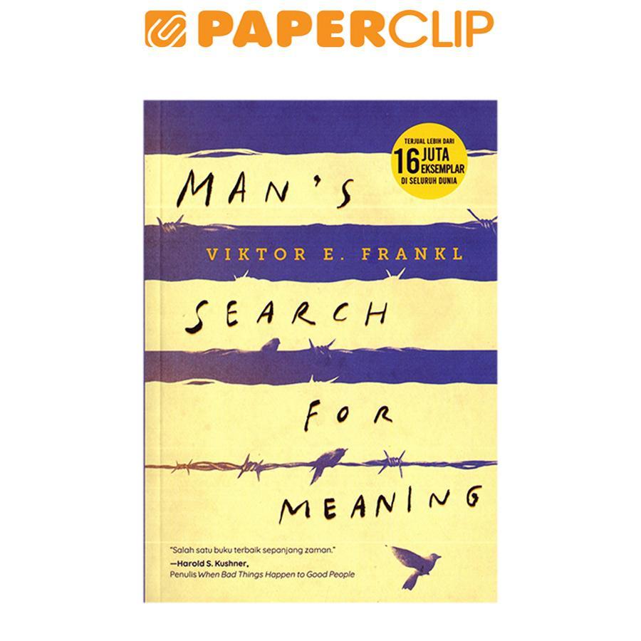 MAN'S SEARCH FOR MEANING (TERJEMAHAN)
