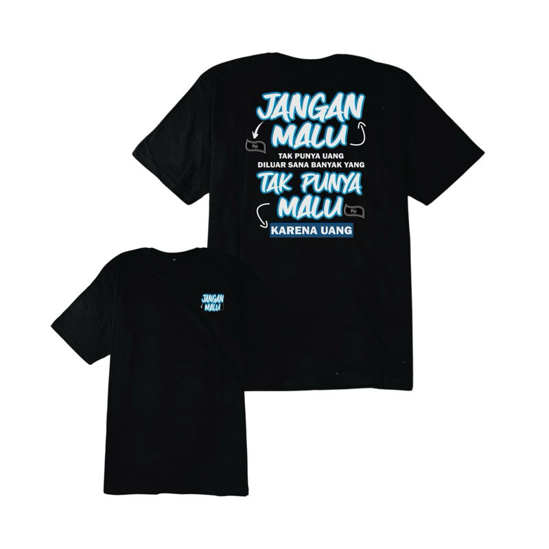 Kaos kata kata Jangan Malu/Pakaian atasan Pria/ kaos Distro Premium Dewasa