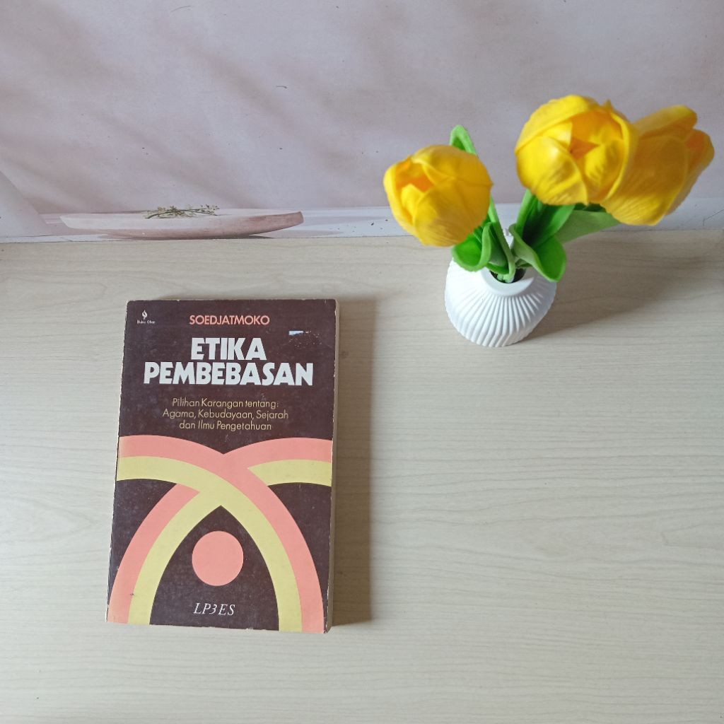 Etika Pembebasan - Soedjatmoko