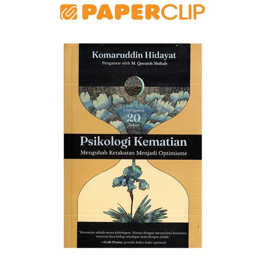 PSIKOLOGI KEMATIAN - MENGUBAH KETAKUTAN MENJADI OPTIMISME