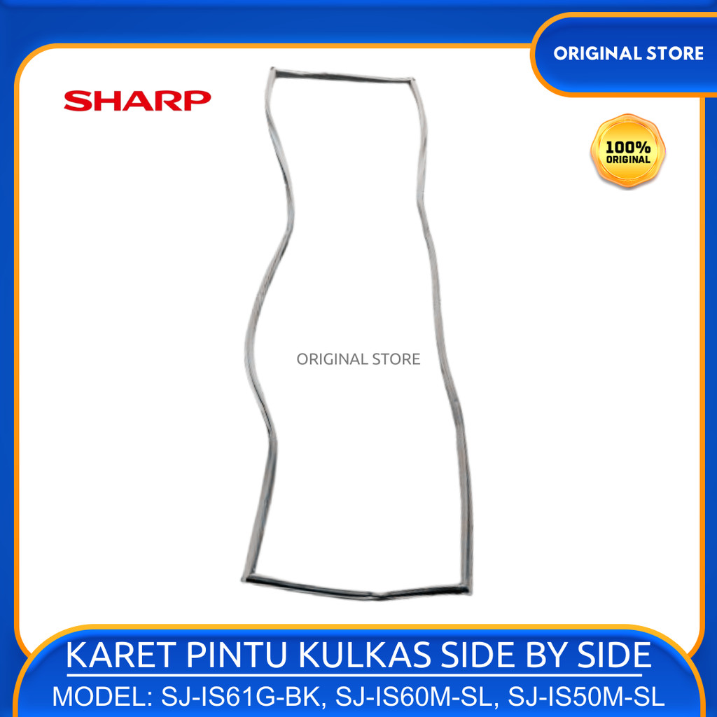 Seal Gasket Karet Kulkas SHARP Pintu Kiri SJ-IS60M-SL SJ-IS50M-SL SJ-IS61G-BK
