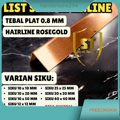 LIST SIKU HAIRLINE ROSEGOLD VARIAN TEBAL 0.8MM  PANJANG 3.050MM (3MTR) SIKU STAINLESS 201