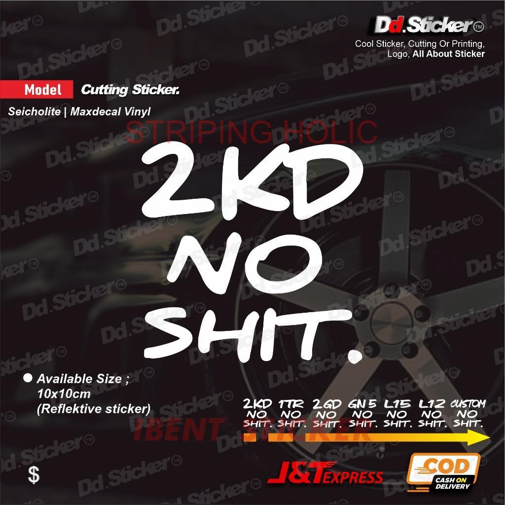 Sticker 2KD NO SHIT KODE MESIN MOBIL 2KD 1TR 2GD L15 L12 GN5