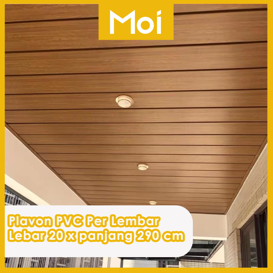Moi - Plafon PVC Motif Desain Beragam Waterproof Anti Lembab untuk Rumah & Ruang Tamu