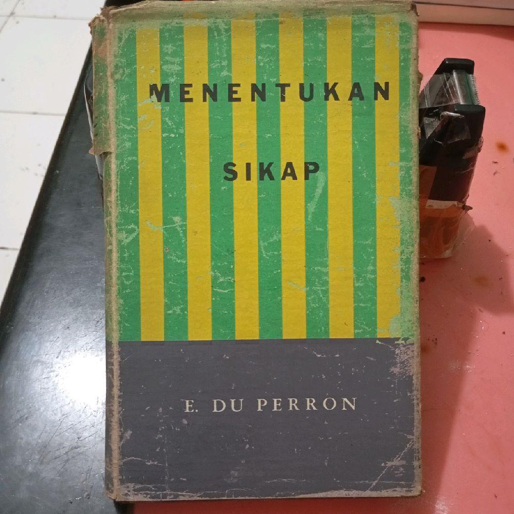 Menentukan Sikap E. DU Perron, Penerjemah SITOR SITUMORANG