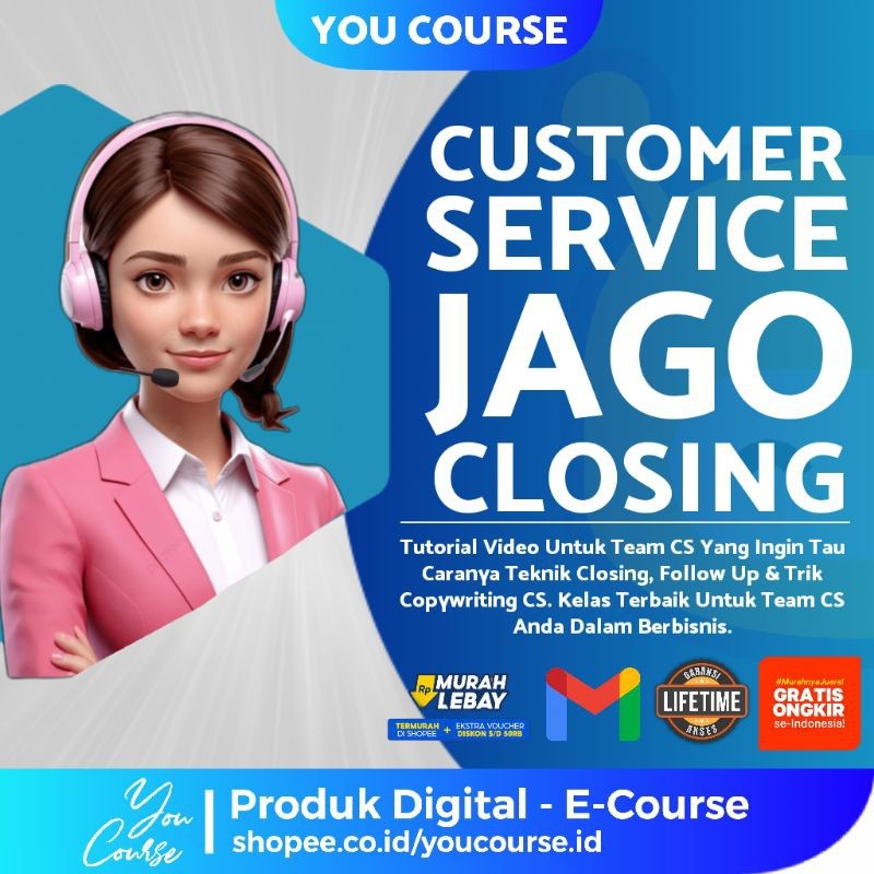 KELAS CS JAGO CLOSING - Ecourse Customer Service Banyak Closingan Penjualan Tutorial Teknik CS