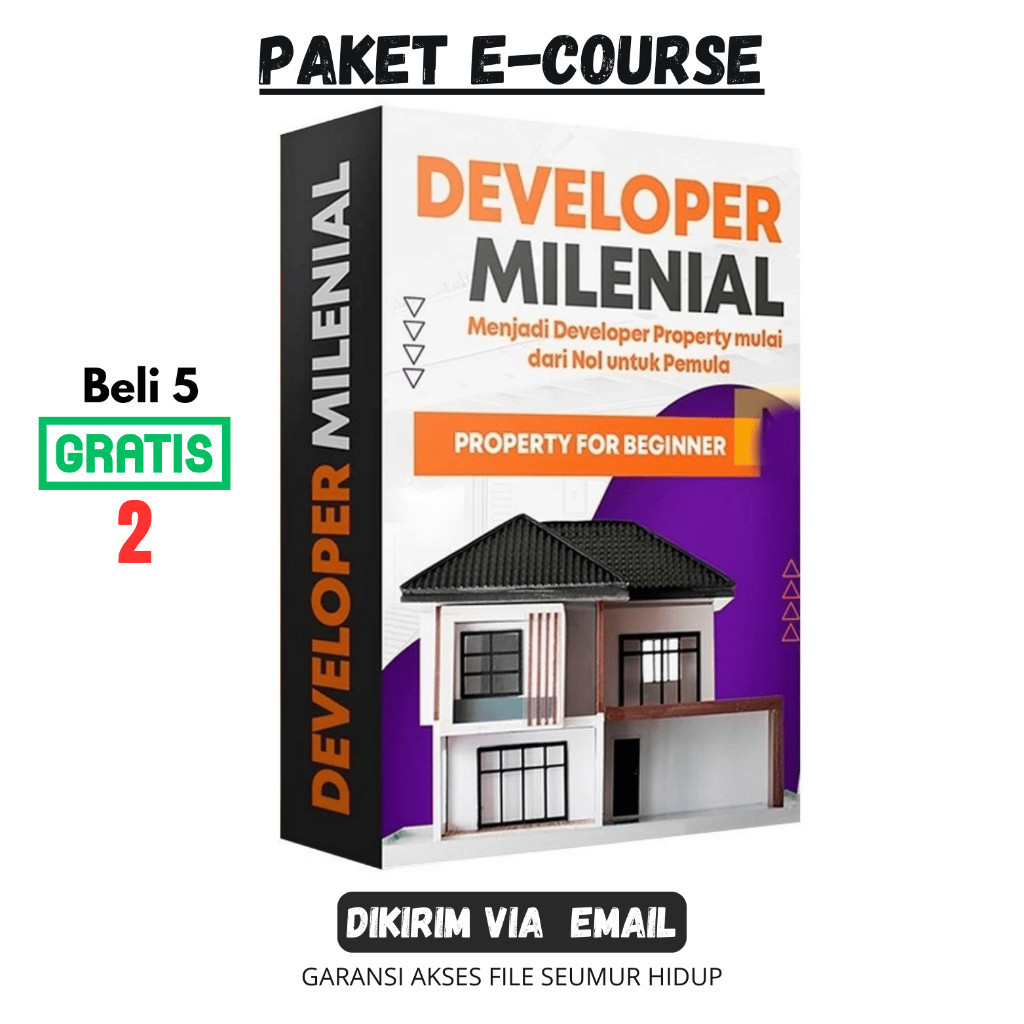 (56) ECOURSE - DEVELOPER PROPERTI MILENIAL - Marketing Property Dari Pemula Sampai Expert