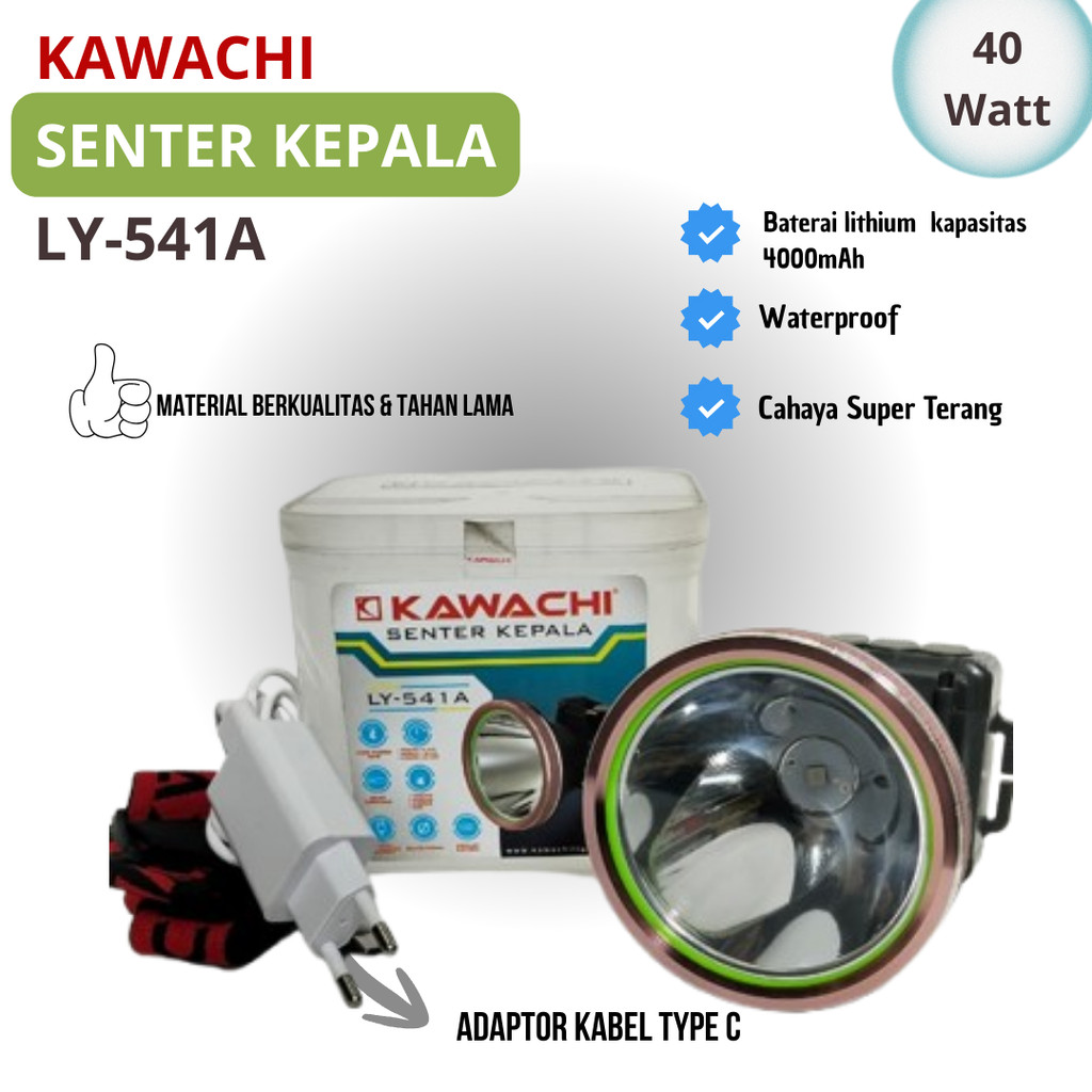 SENTER KEPALA 40W 541A KAWACHI - CAHAYA SUPER TERANG DAN TAHAN LAMA