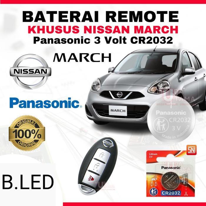 B.LED Baterai Remote NISSAN MARCH - ORIGINAL PANASONIC CR2032 | Battery Remote NISSAN MARCH | Batera
