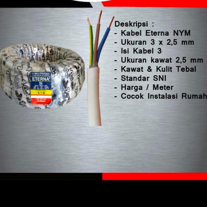 kabel eterna 3x2,5mm / kabel isi 3 tembaga / kabel eterna permeter by MitraHobby