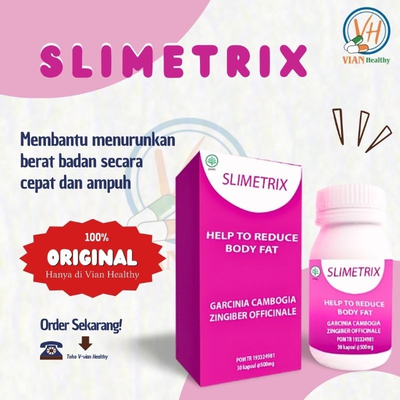 Slimetrix Asli 100% Obat Pelangsing Badan Alami Membakar Lemak Ampuh -  BPOM