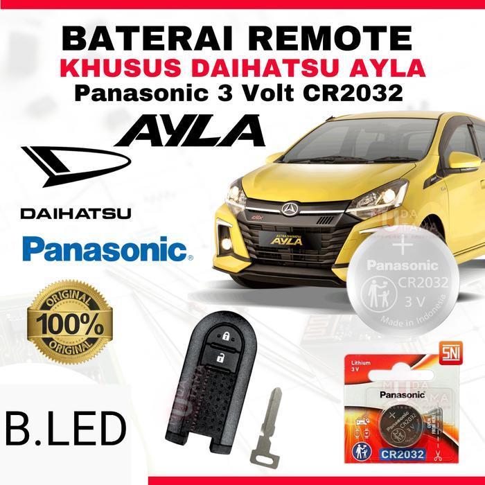 B.LED Baterai Remote DAIHATSU AYLA - ORIGINAL PANASONIC CR2032 | Battery Remote DAIHATSU AYLA | Bate