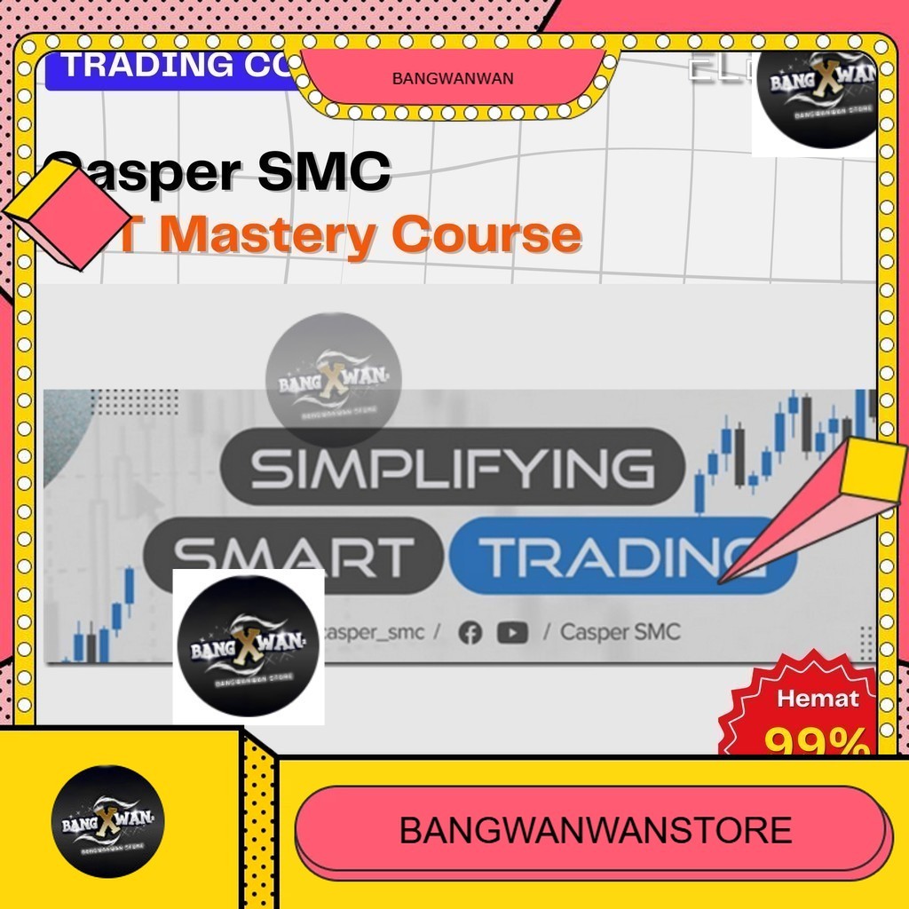 [Trading Course] Casper SMC – ICT Mastery Course Full Kursus Terbaru
