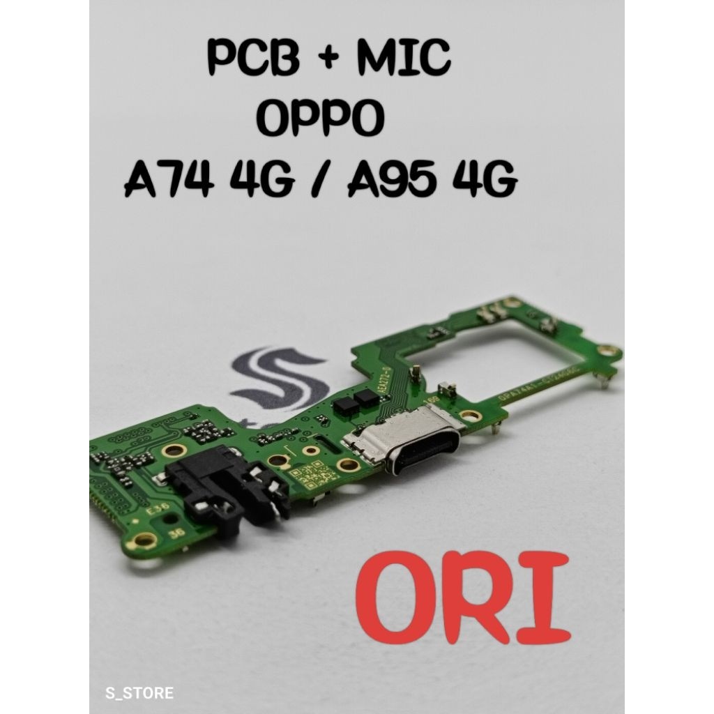 CONNECTOR CHARGER OPPO A74 4G / A95 ORI + IC PAPAN KONEKTOR CAS PCB BOARD OPPO A74 4G / A95 4G