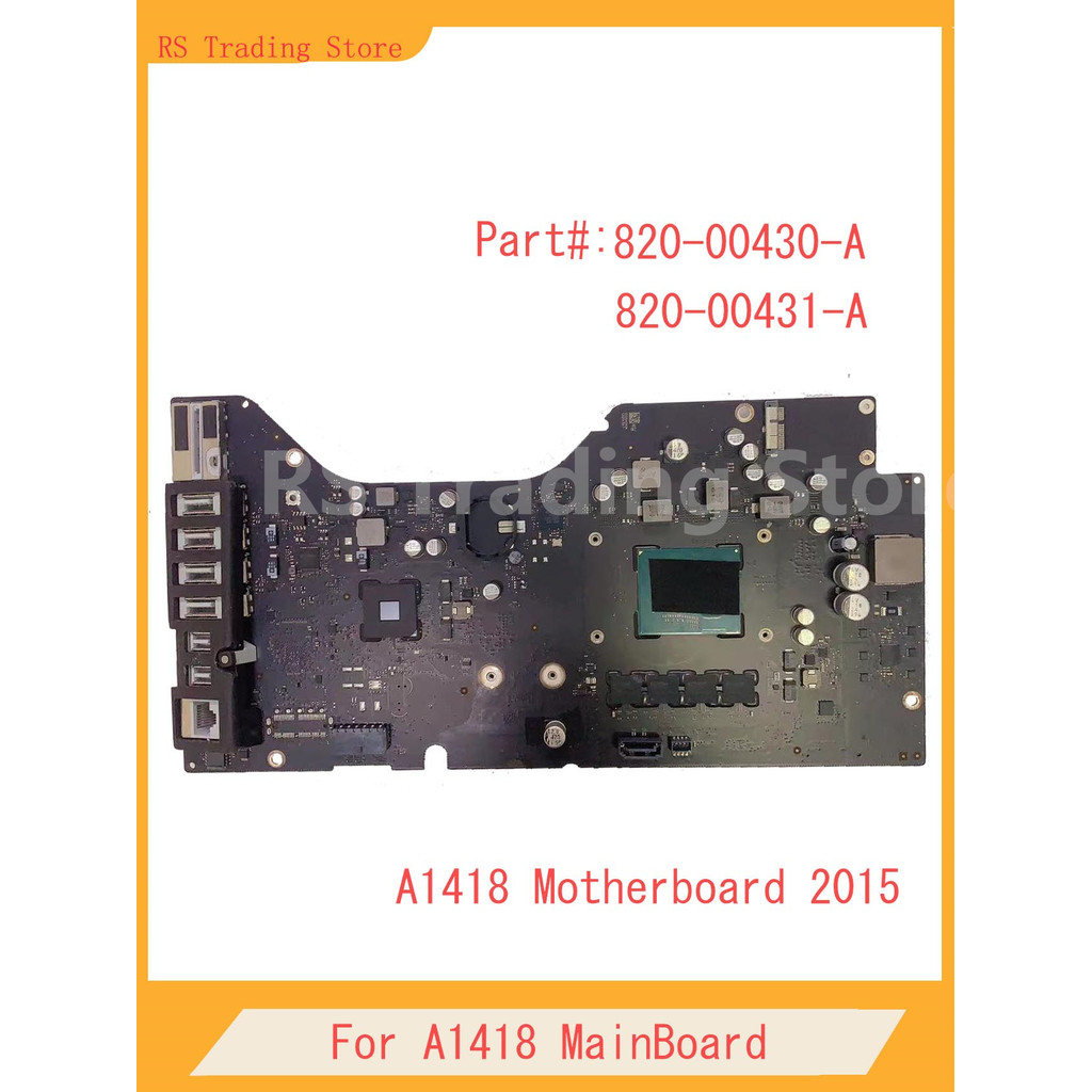 A1418 Motherboard 2015 For iMac 21.5" A1418 Logic Board 820-00430-A 820-00431-A CPU i5 Tested Good