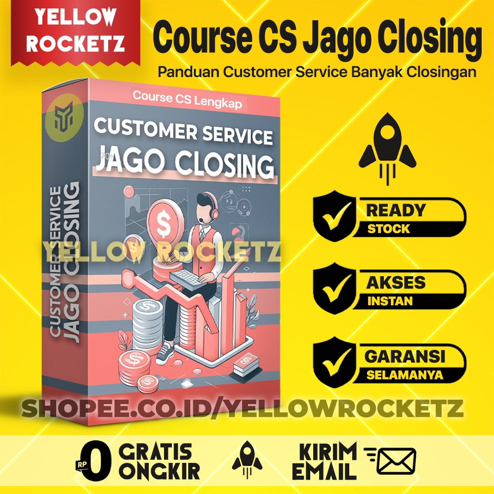 KELAS CS JAGO CLOSING - Ecourse Customer Service Banyak Closingan Penjualan Tutorial Teknik Respon C