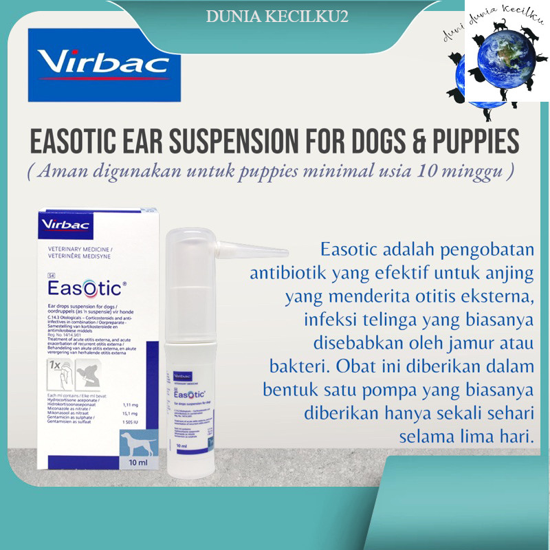 Virbac Easotic Tetes Telinga Anjing Anti Jamur / Bakteri & Otitis Eksterna (10 ML)