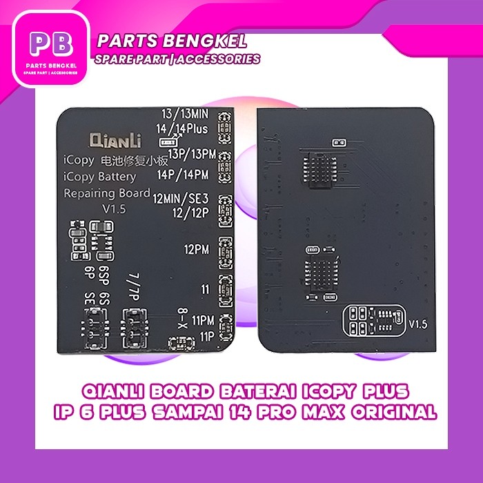 BOARD BATERAI QIANLI ICOPY PLUS FOR 6 PLUS - 14 PROMAX