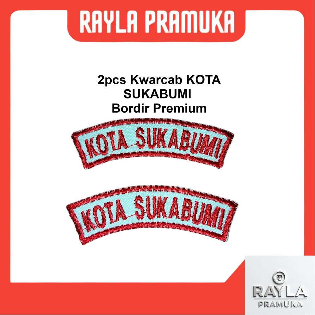 2pcs Bet Kwarcab KOTA SUKABUMI Bordir Komputer Kualitas Premium (Atribut Pramuka Kota Sukabumi)