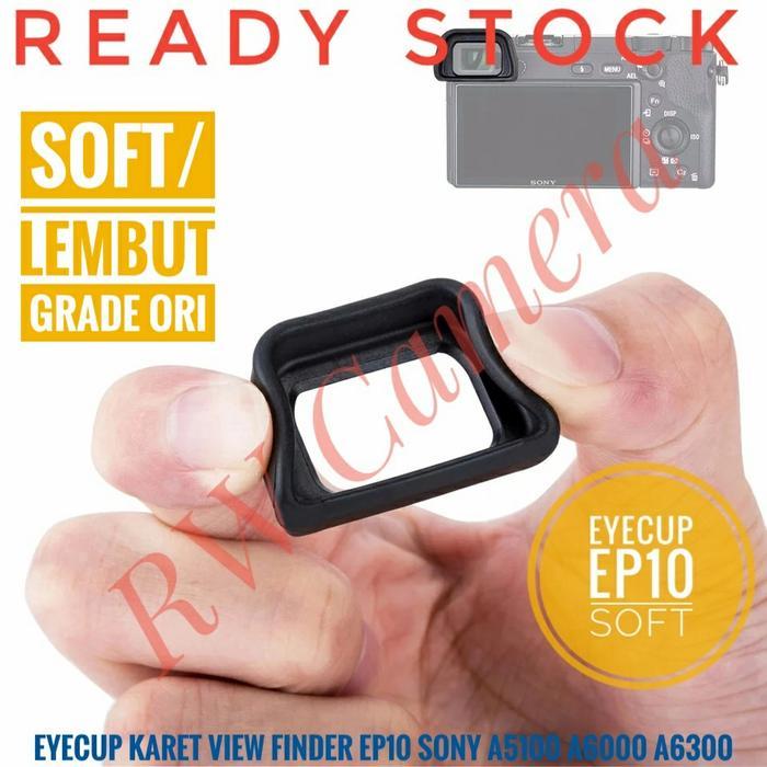 fauzan stor | Eyecup EP10 SOFT Sony A5000 A6000 Nex Eye Cup Karet View Finder A6300