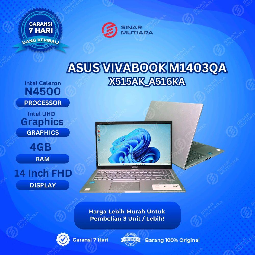 ASUS VIVOBOOK _ASUS LAPTOP X515AK_A516KA CELERON N4500 4 GB (14") LAPTOP SECOND ORIGINAL SINAR MUTIA