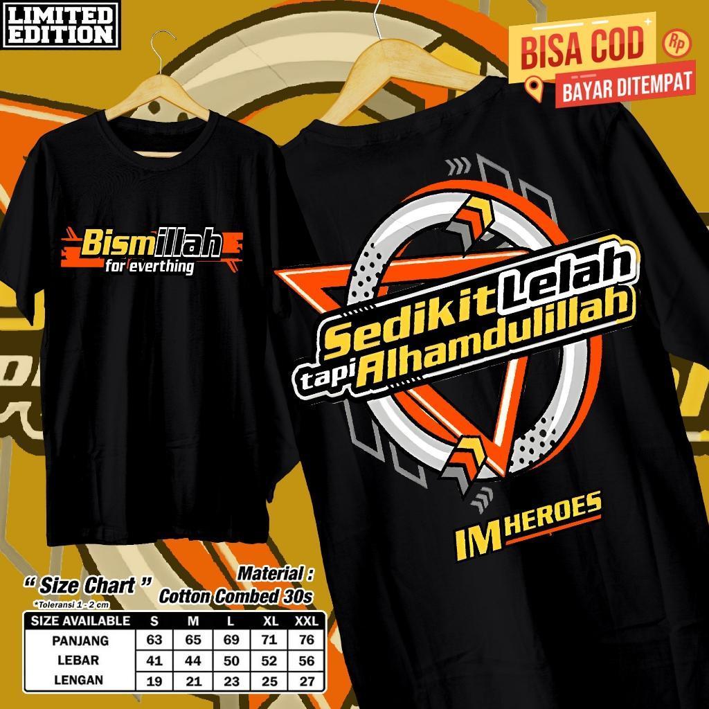 Kaos Premium Pria Tshirt Distro Motif SEDIKIT LELAH TAPI ALHAMDULILLAH Pakaian Pria / Koas Distro Pr