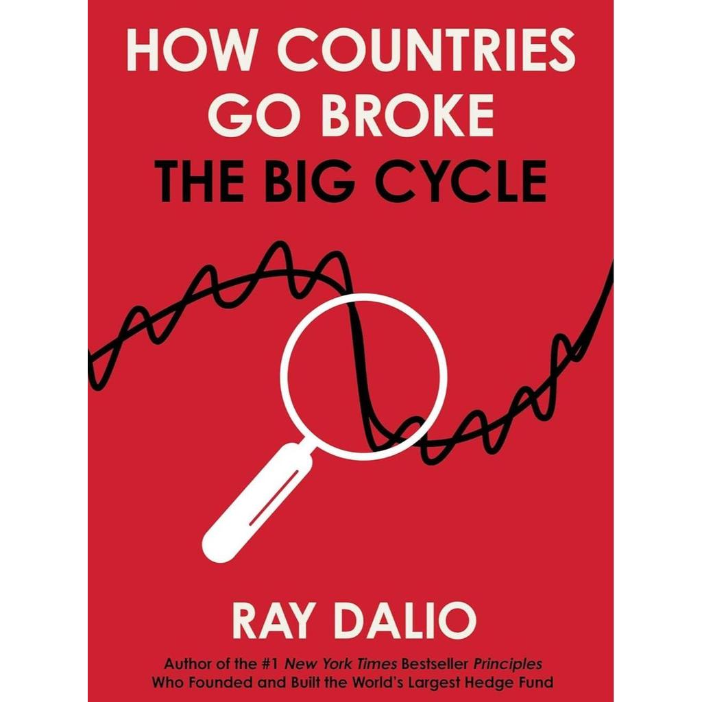 How Countries Go Broke: The Big Cycle (Principles) Hardcover by Ray Dalio