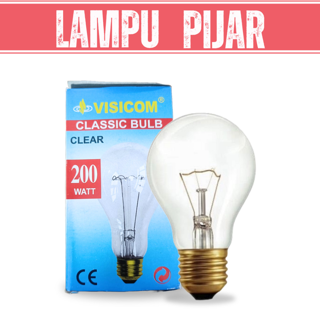 BOHLAM PIJAR VISICOM 200 WATT LAMPU AYAM BENING 200 W BOHLAM BESAR