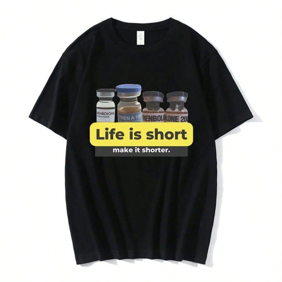 Life Is Short Make It Shorter Tren Meme Trenbolone T-shirt Men Women Funny Gym Short Sleeve T-shirts