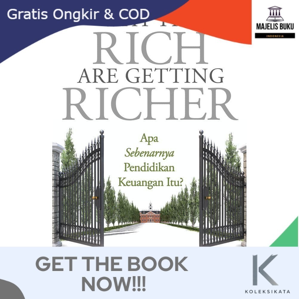 WHY THE RICH ARE GETTING RICHER