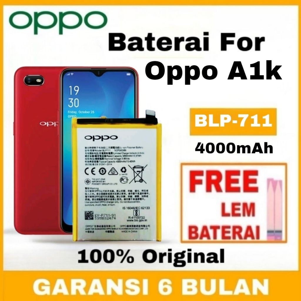 Baterai Batre Batrai Oppo A1K - BLP711 Kualitas 4000mah ((FREE LEM BATERAI))