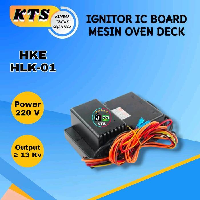 Ignitor HKE HLK-01 IC Board Pemantik Oven Deck