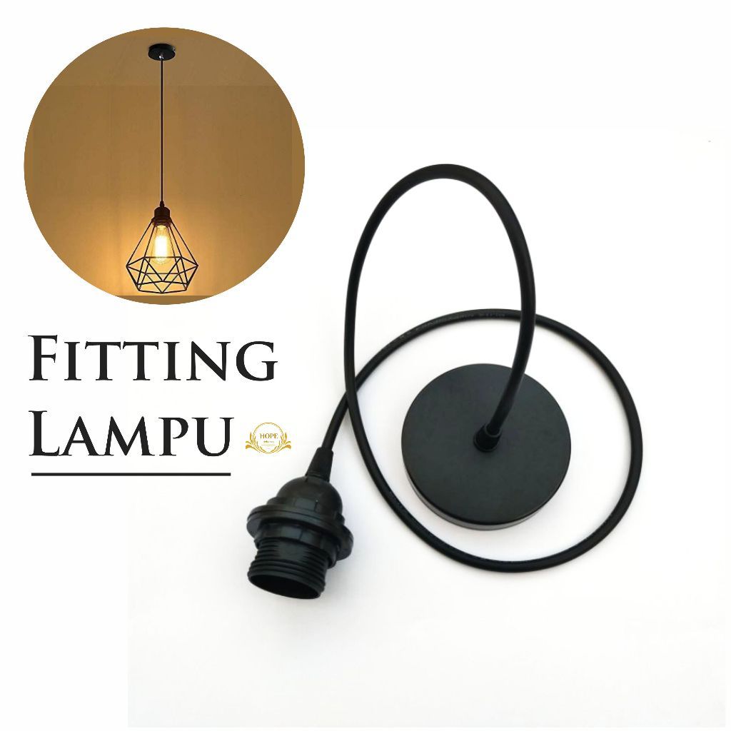 Fitting Gantung Kap Lampu/ Fitting Lampu