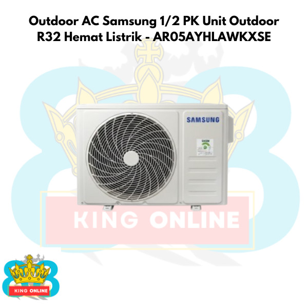 Outdoor AC Samsung 1/2 PK Unit Outdoor R32 Hemat Listrik - AR05AYHLAWKXSE