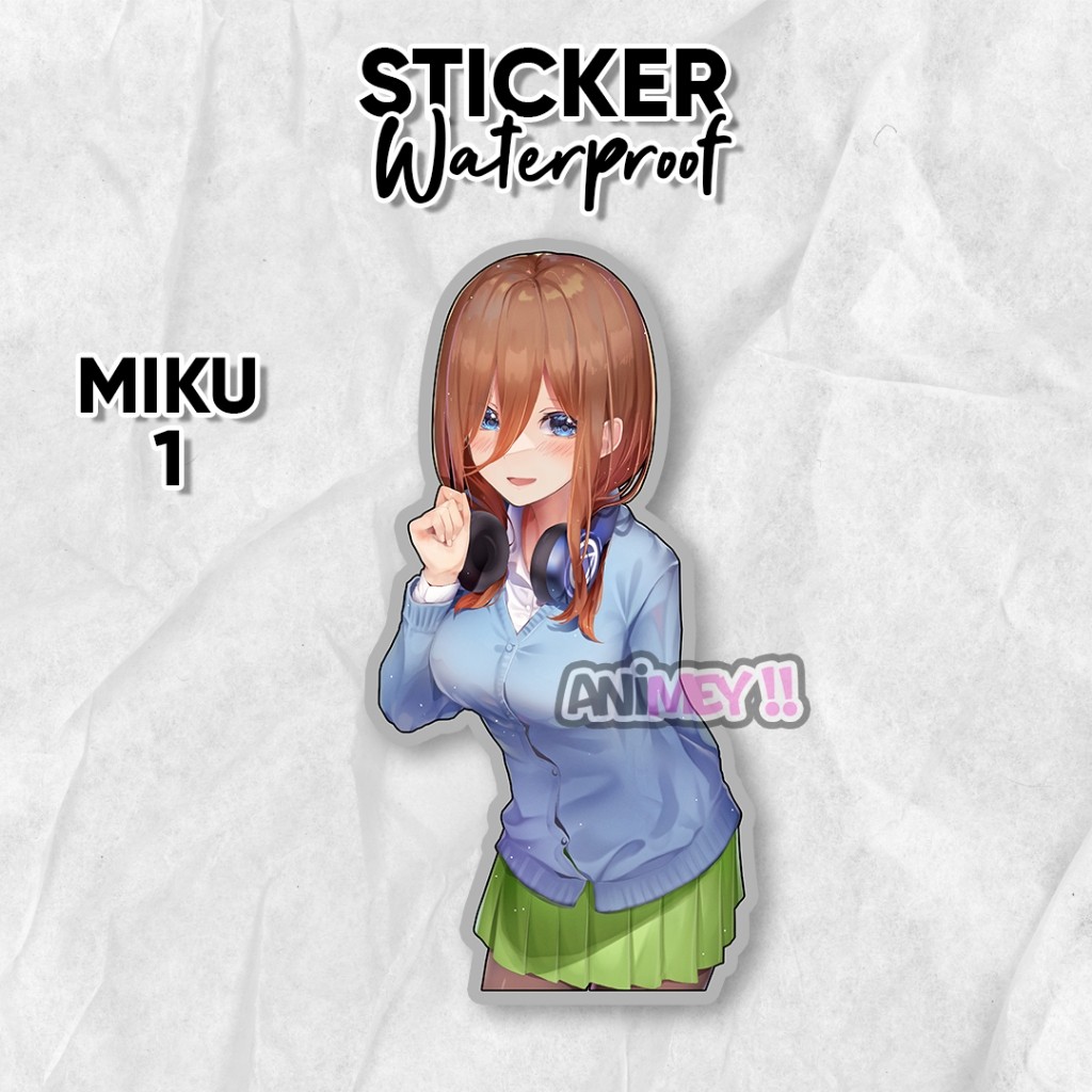 Stiker Miku Nakano Gotoubun no hanayome / Sticker Anime Waterproof