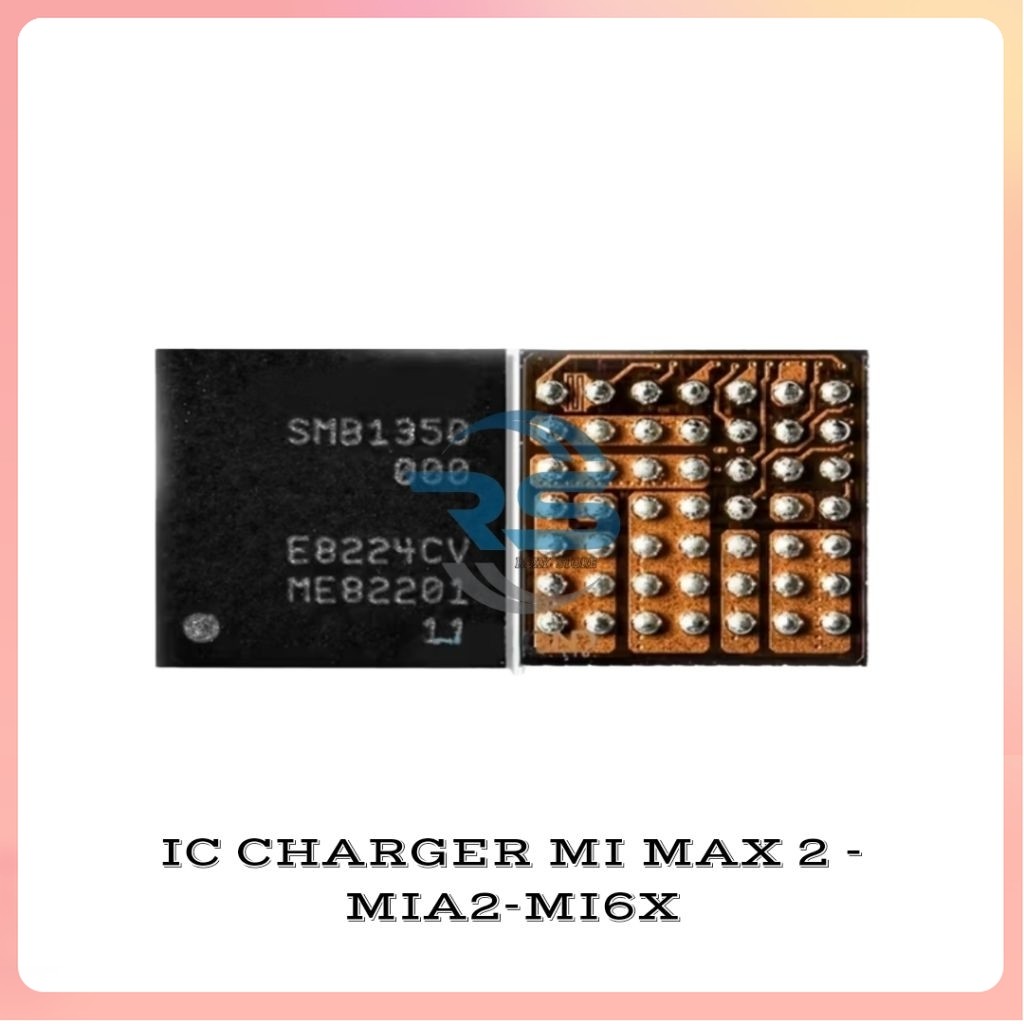 ORI IC CHARGER XIAOMI MI MAX 2 - MIA2 / MI6X SMB1350
