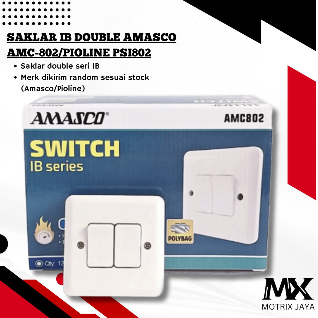 SAKLAR DOUBLE IB AMASCO AMC802 / SAKLAR DOUBLE IB PIOLINE PSI802 (MJ)