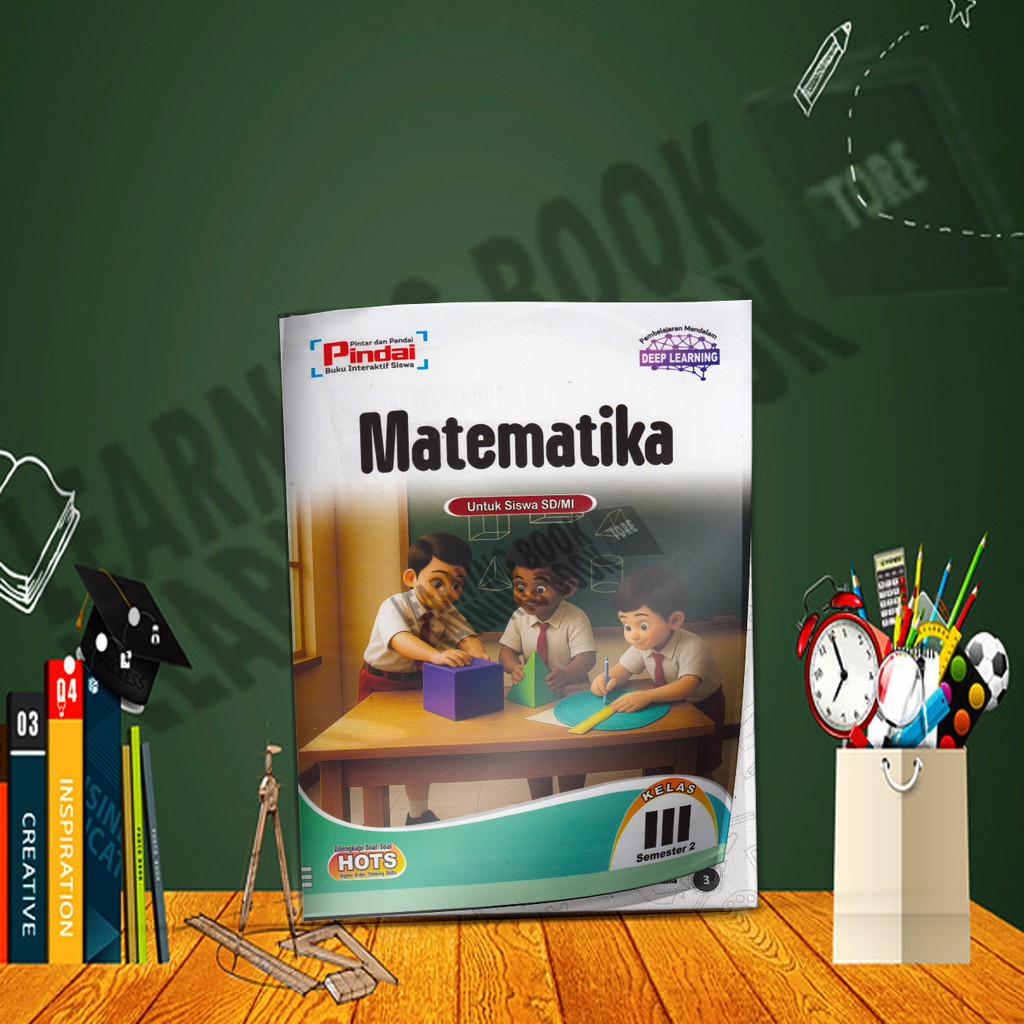 LKS Pindai MATEMATIKA SD Kelas 3 Semester 2 Kurikulum Merdeka-DEEP LEARNING 2025