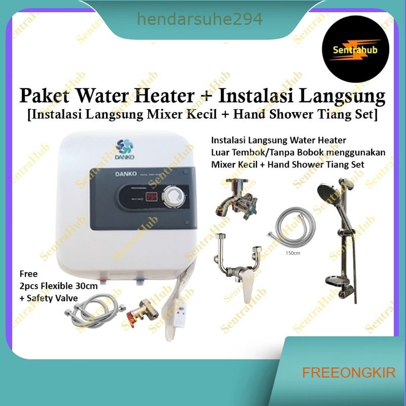 Paket Water Heater Listrik Danko + Set Mini Mixer Instalasi Tanpa Pipa + Hand Shower Tiang | Water H