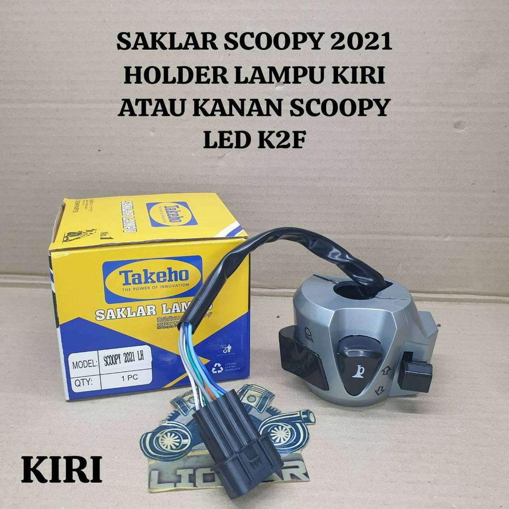 SAKLAR SCOOPY 2021 HOLDER LAMPU KIRI ATAU KANAN SCOOPY LED K2F