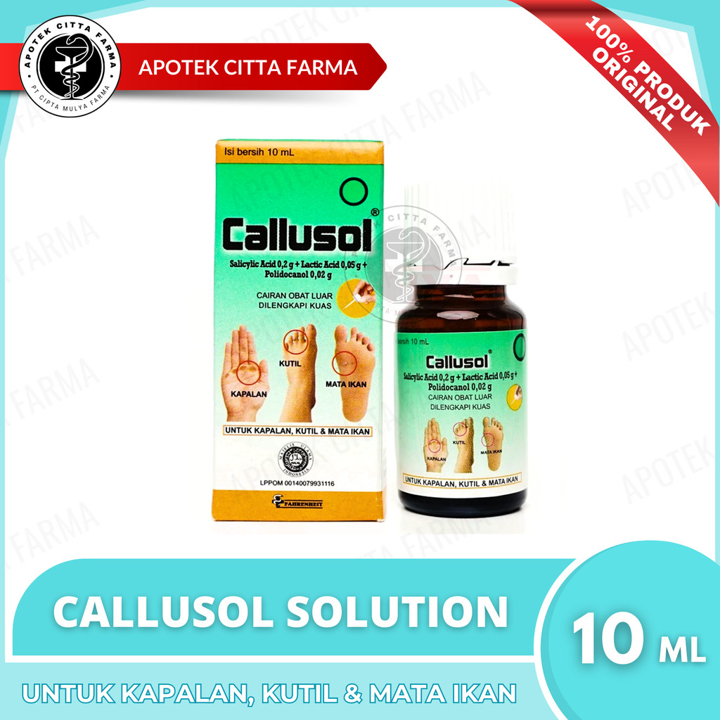 Callusol Botol 10 ml - Obat Tetes Untuk Atasi Mata Ikan/ Kutil/ Dan Kapalan