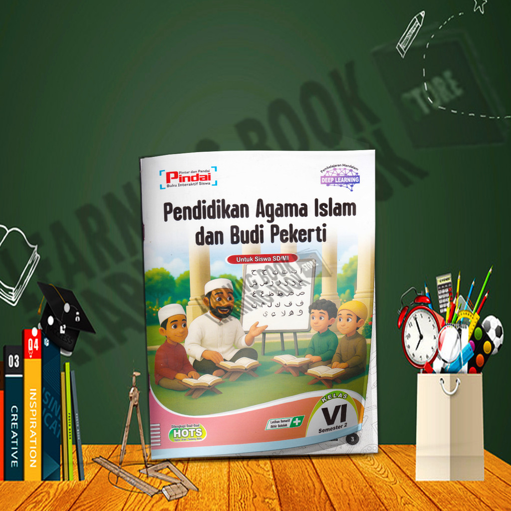 LKS Pindai PEND. AGAMA ISLAM SD Kelas 6 Semester 2 Kurikulum Merdeka-DEEP LEARNING 2025
